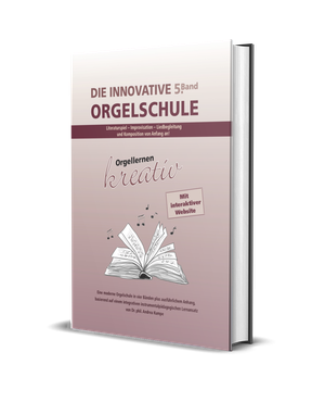 Die innovative Orgelschule – 5. Band